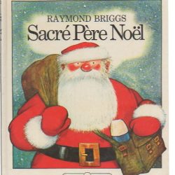 Sacré Père Noël R.Briggs 1989